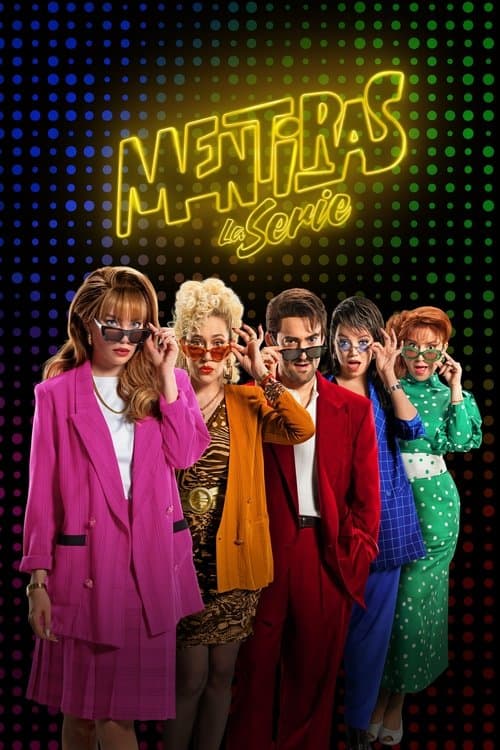 Mentiras, la serie